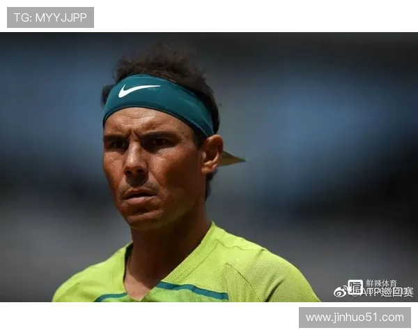 纳达尔宣布因伤缺席2025赛季法网 未来是否退役仍未确定